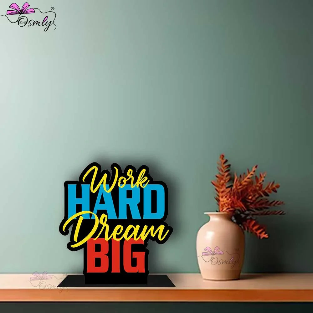 Work Hard Dreams Big - OSMLY