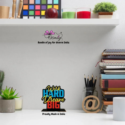 Work Hard Dreams Big - OSMLY