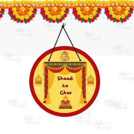 Shaadi Ka Ghar Hanging - OSMLY