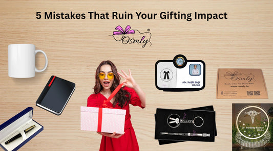 Top 5 Corporate Gifting Mistakes That Hurt Your Brand (And How to Avoid Them) - OSMLY