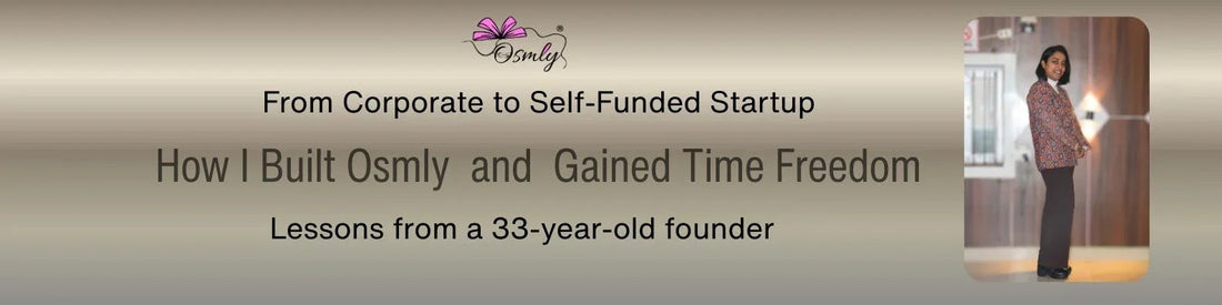 Self-Funded Startup Lessons: How I Built Osmly and Gained True Time Freedom - OSMLY