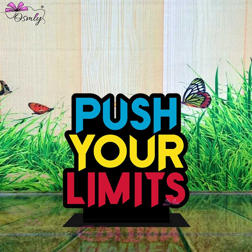 OSMLY Push Your Limits Standee from OSMLY Motivational Quotes