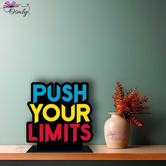 OSMLY Push Your Limits Standee from OSMLY Motivational Quotes