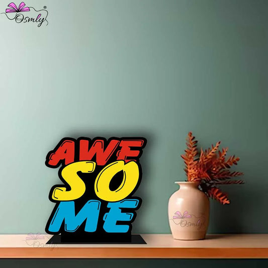 Awesome Me Motivational Standee - OSMLY