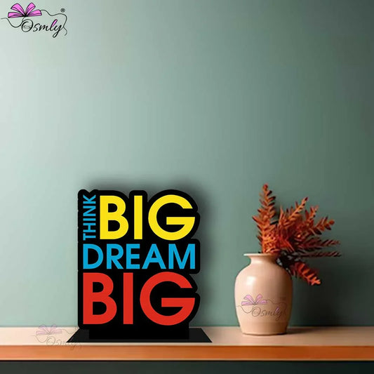 Think Big Drams Big - OSMLY