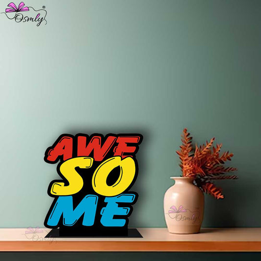 OSMLY Awesome Me Motivational Standee from OSMLY Motivational Quotes